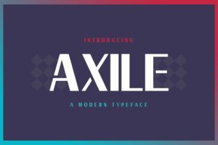 Axile: A Modern Display Font for Editorial Design